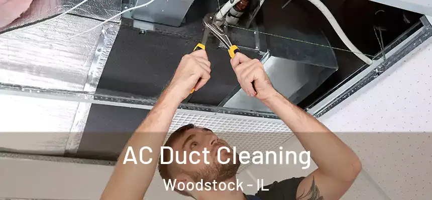  AC Duct Cleaning Woodstock - IL